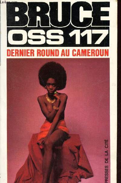 DERNIER ROUND AU CAMEROUN POUR OSS 117