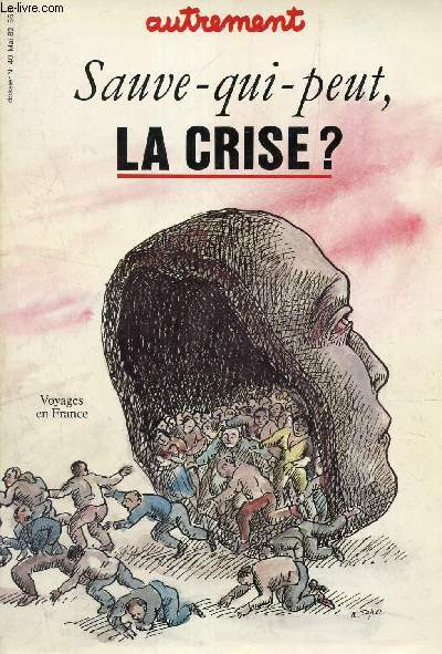 autrement - N40 - mai 1982 / Sauve qui peut, la crise?.