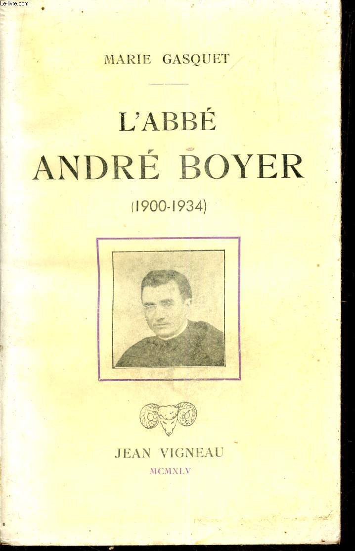 L'abb Andr Boyer (1900-1934).