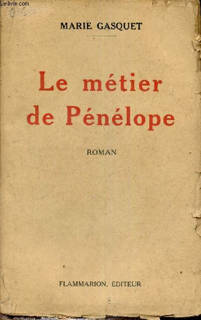 Le mtier de Pnlope - roman.