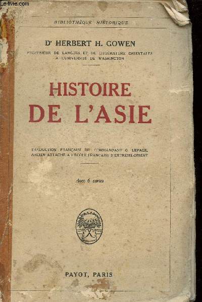 Histoire de l'Asie - Collection bibliothque historique.