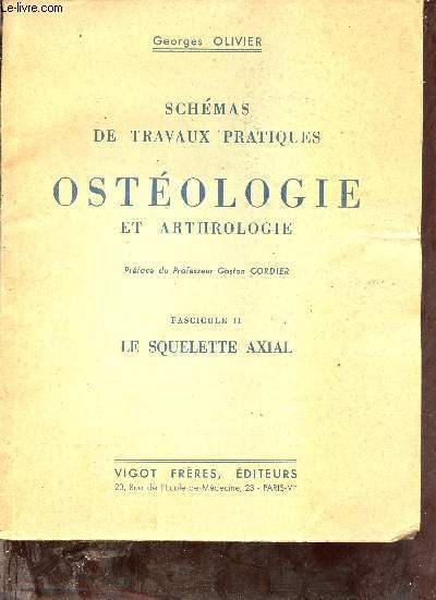 Schmas de travaux pratiques ostologie et arthrologie  l'usage des tudiants de 1re anne de mdecine - Fascicule 2 : Le squelette axial.