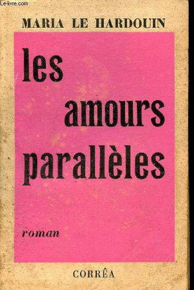 Les amours parallles - Roman.