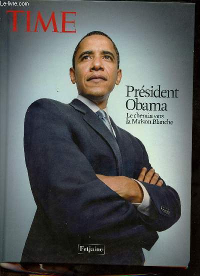 Prsident Obama le chemin vers la maison blanche.