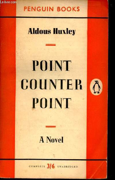 Point counter point - A novel.