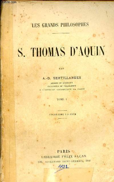S.Thomas d'Aquin - Tome 1 - Collection les grands philosophes - 3e dition.