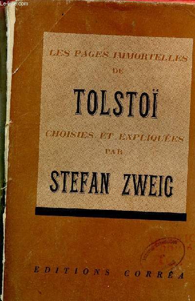 Les pages immortelles de Tolsto choisies et expliques par Stefan Zweig.