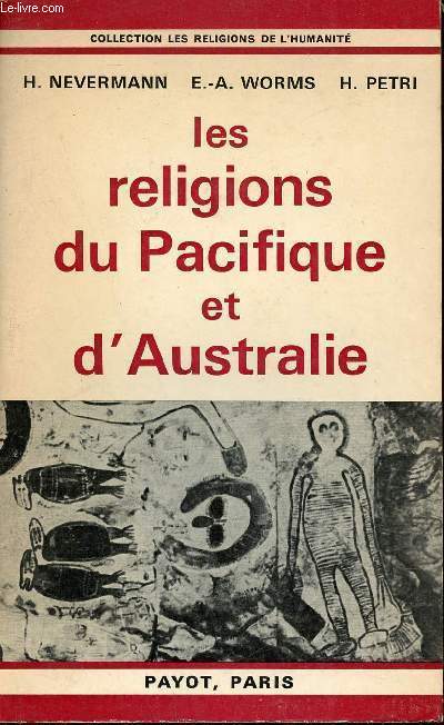 Les religions du Pacifique et d'Australie - Collection les religions de l'humanit.
