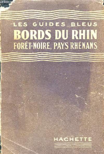 Bords du Rhin Fort-Noire Pays Rhnans - Collection les guides bleus.
