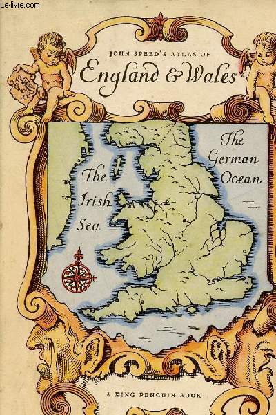 An atlas for tudor england and wales - Forty plates from John Speed's pocket atlas of 1627.