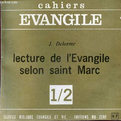 Cahiers vangile - Lecture de l'vangile selon Saint Marc 1/2.
