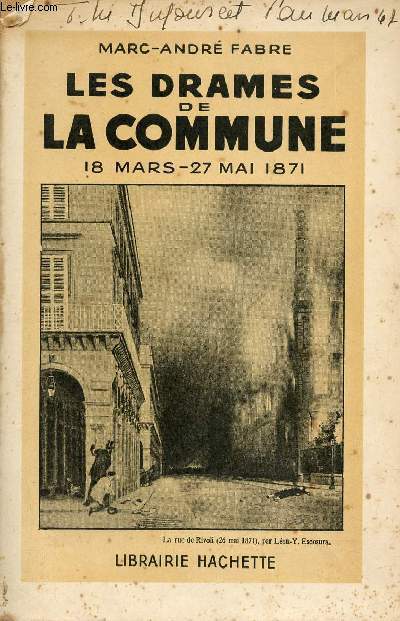 Les drames de la commune 18 mars - 27 mai 1871.