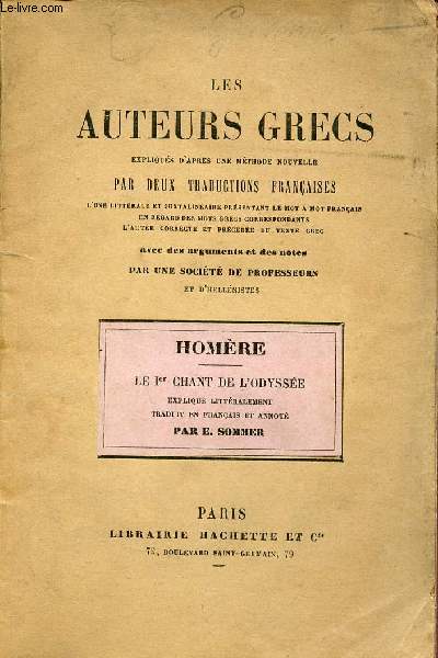 Premier chant de l'Odysse - Les auteurs grecs expliqus d'aprs une mthode nouvelle par deux traductions franaises.
