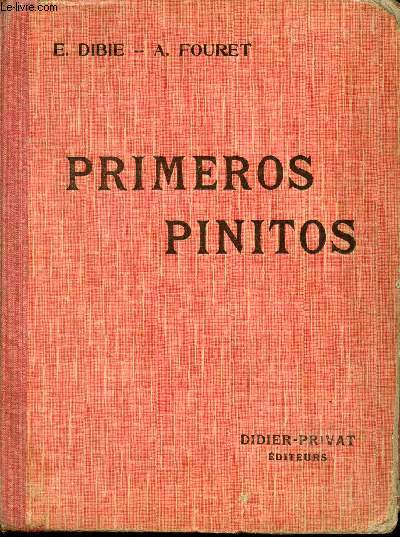 Primeros pinitos (classes de premire anne) - Nouvelle srie pour l'enseignement de l'espagnol - Nouvelle dition revue et corrige.