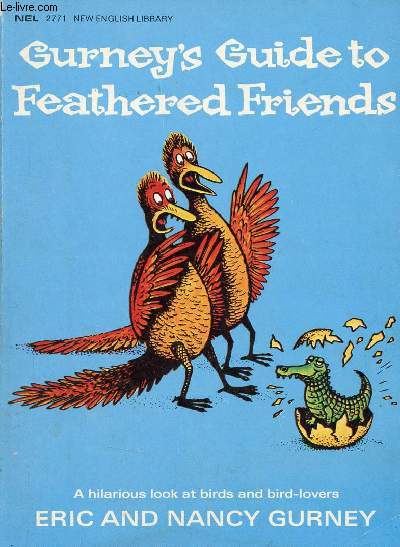 Gurney's Guide to Feathered Friends - Collection Nel 2771 new english library.