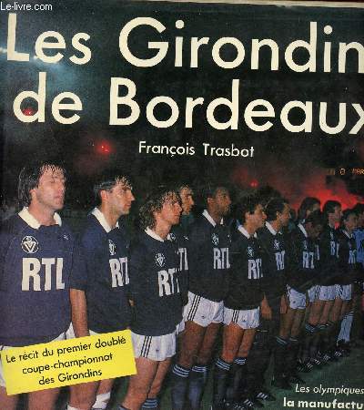 Les Girondins de Bordeaux - Collection Les Olympiques.