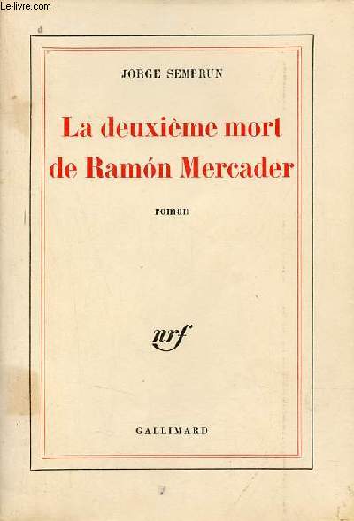 La deuxime mort de Ramon Mercader - Roman.