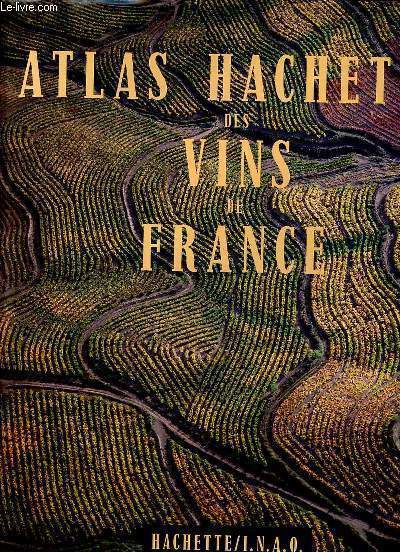 Atlas hachette des vins de France.