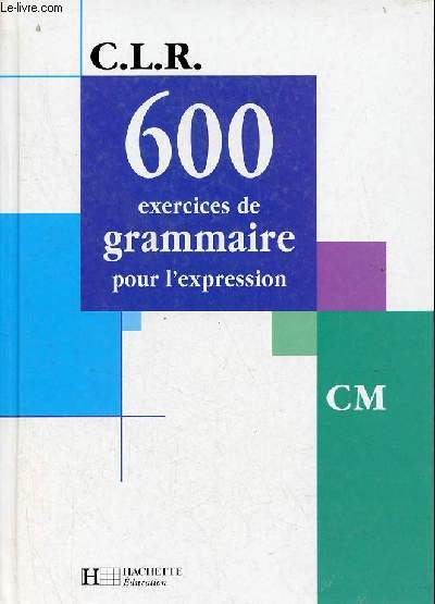 600 exercices de grammaire CM.