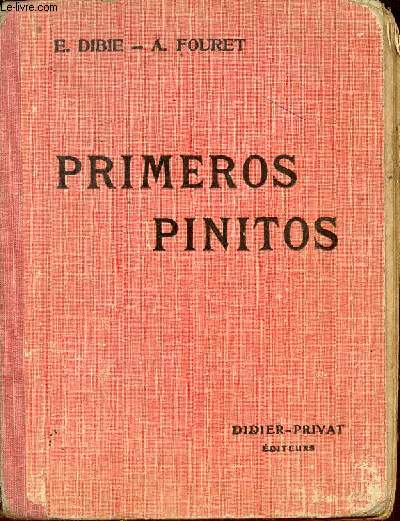 Primeros Pinitos (classes de premire anne) - Nouvelle srie pour l'enseignement de l'espagnol - Nouvelle dition revue et corrige.