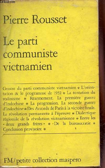 Le parti communiste vietnamien - Contribution  l'tude de la rvolution vietnamienne - Petite collection maspero n150.