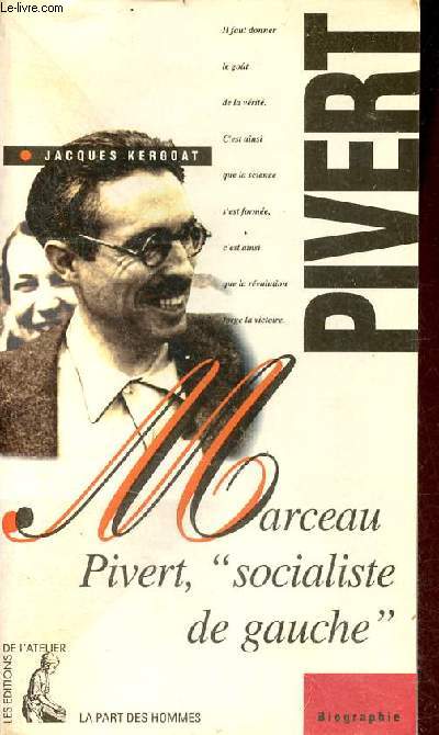 Marceau Pivert socialiste de gauche.