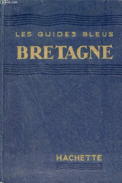 Bretagne - Les guides bleus.