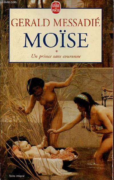 Mose - Tome 1 : Un prince sans couronne - Collection le livre de poche n14849.