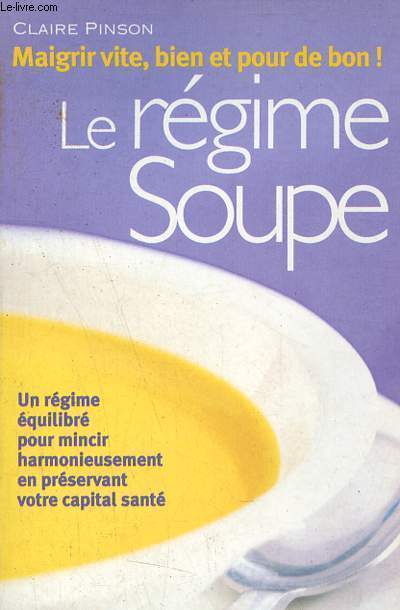 Le rgime soupe - Collection sant forme n2829.