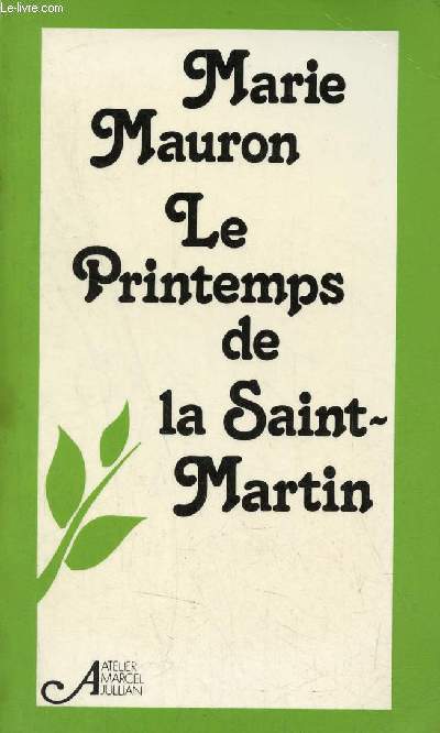 Le Printemps de la Saint-Martin - Envoi de l'auteur.