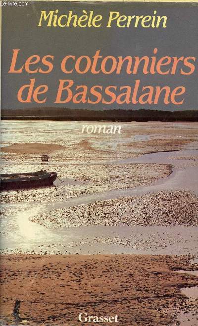 Les cotonniers de Bassalane - Roman - Envoi de l'auteur.