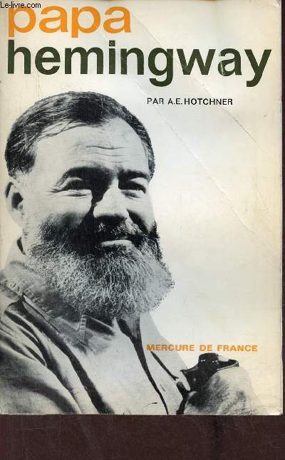 Papa Hemingway.