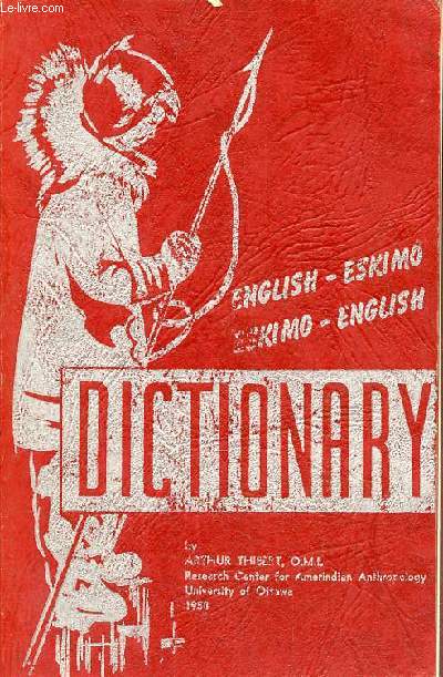 English-Eskimo dictionary eskimo-english - Revised edition.