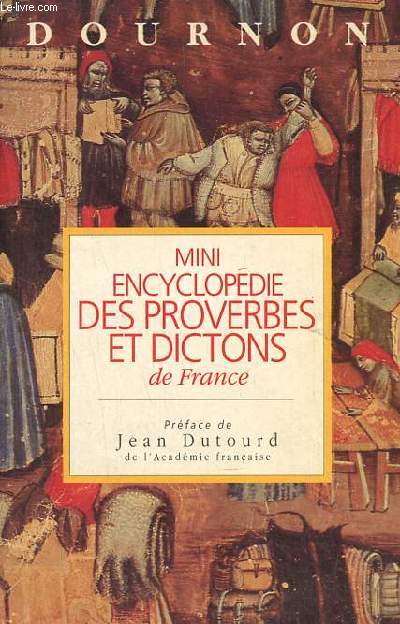 Mini encyclopdie des proverbes et dictions de France.