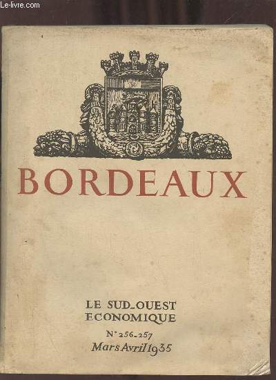 Le Sud-Ouest conomique n256-257 mars avril 1935 - Bordeaux.