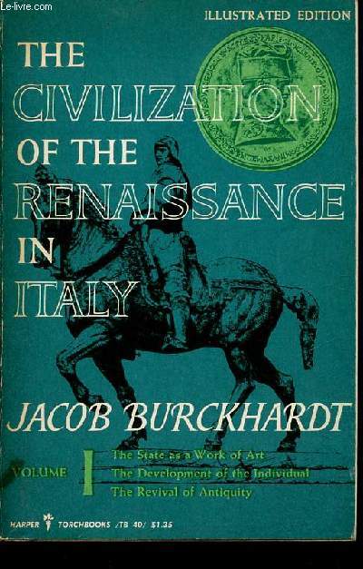 The civilization of the renaissance in Italy - Volume 1.