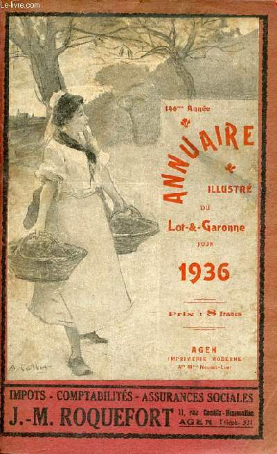 Annuaire du dpartement de Lot-et-Garonne illustr pour 1936 administratif, commercial, industriel, agricole et historique - 146me anne.