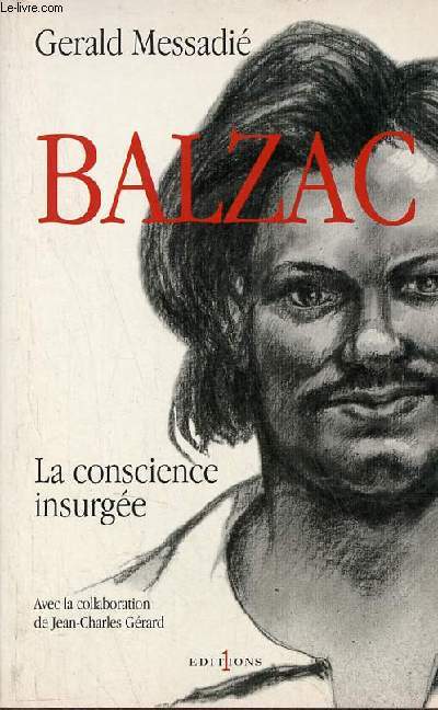 Balzac la conscience insurge.