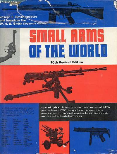 Small arms of the world - a basic manual of small arms - Tenth edition.