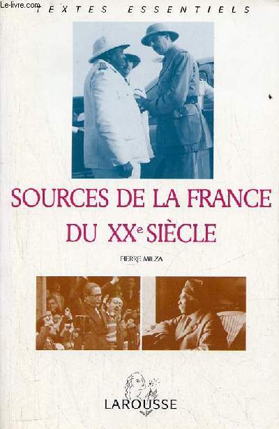 Sources de la France du XXe sicle (de 1918  nos jours) - Collection textes essentiels.