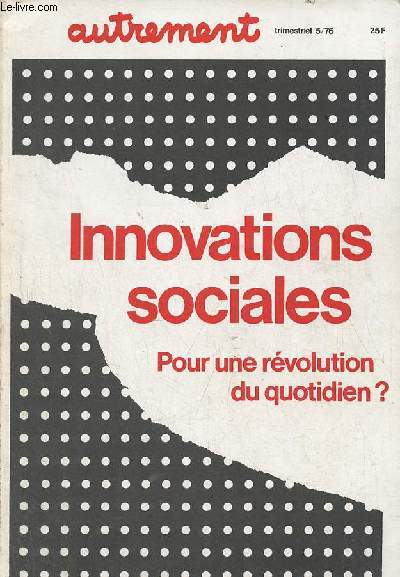 Autrement n5 t 1976 - Innovations sociales pour une rvolution du quotidien ?