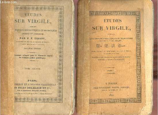 Etudes sur Virgile, compar tous les potes piques et dramatiques anciens et modernes - En deux tomes - Tomes 1 + 2 .