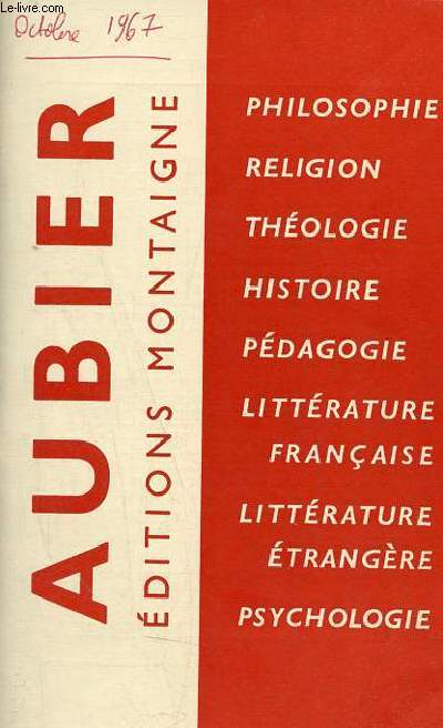Catalogue Aubier ditions Montaigne philosophie,religion,thologie,histoire,pdagogie,littrature franaise,littrature trangre,psychologie.
