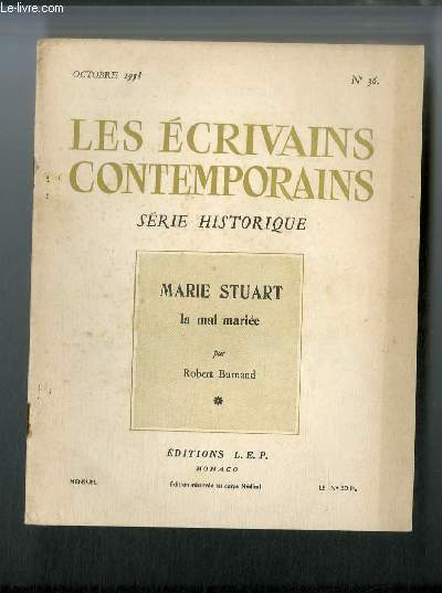 Les crivains contemporains Srie historique n 36 - Marie Stuart, la mal marie par Robert Burnand