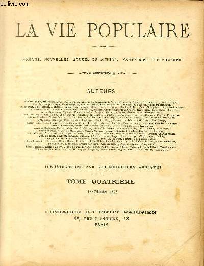 LA VIE POPULAIRE - TOME QUATRIEME - 4eme Trimestre 1893 - 27 NUMEROS - DU N79, 1 octobre 1893 AU N105, 31 dcembre 1893.