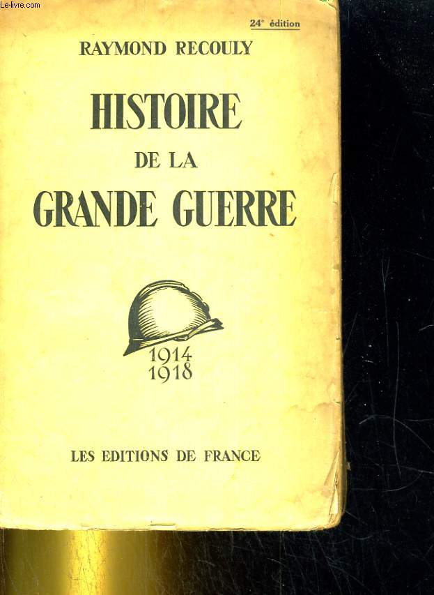 Histoire de la grande guerre. 1914-1918