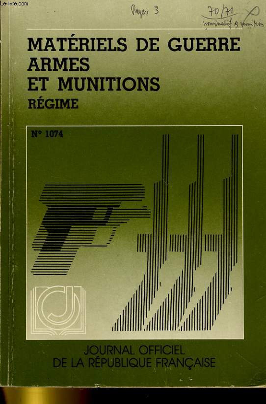 Matriels de guerre - Armes et Munitions. Rgime. N1074