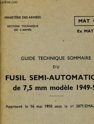 Guide technique sommaire du fusil semi-automatique de 7.5 mm modle 1949-56