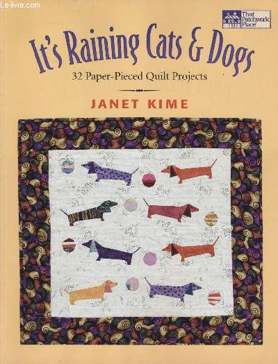 IT'S RAINING CATS AND DOGS 32 paper-pieced quilt projects