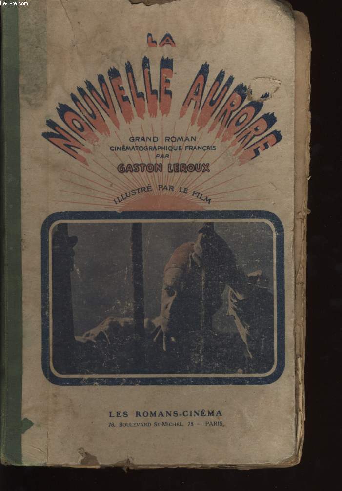 LA NOUVELLE AURORE grand roman cinmatographique franais illustr par le livre